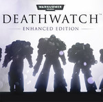 Warhammer 40,000: Deathwatch - Enhanced Edition