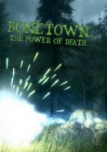 BoneTown: The Power of Death