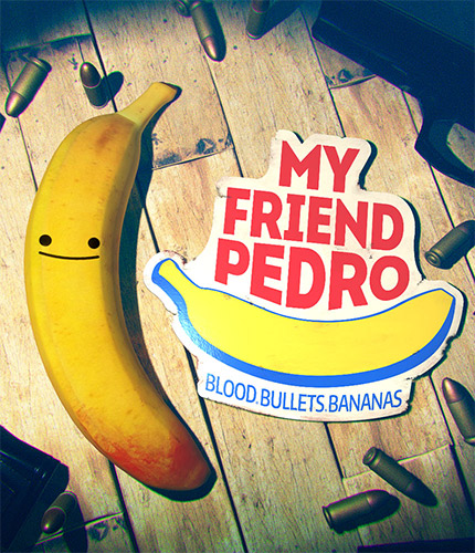 My Friend Pedro: Blood Bullets Bananas