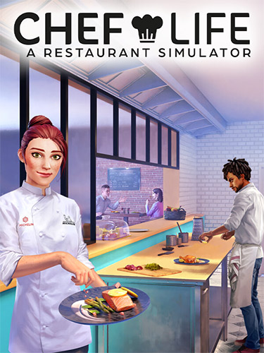 CHEF LIFE: A RESTAURANT SIMULATOR