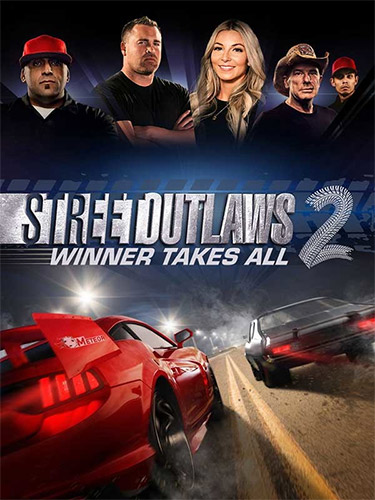 Street Outlaws 2: Winner Takes All