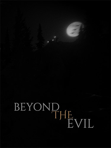 Beyond the Evil