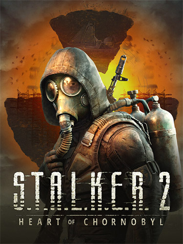 S.T.A.L.K.E.R. 2: HEART OF CHERNOBYL