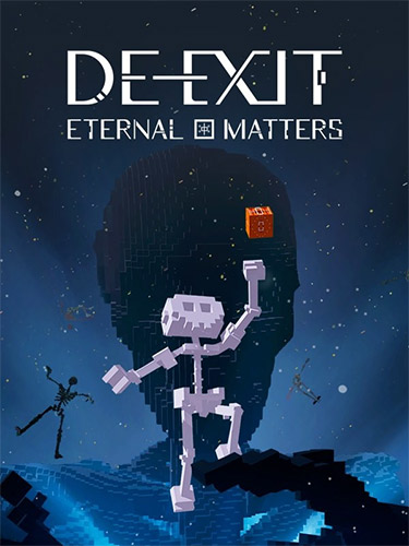 DE: Exit Eternal Matters