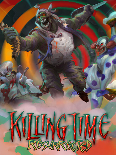 Killing Time: Resurrected