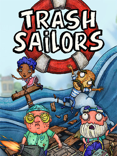 Trash Sailors: A Flooded World Adventure