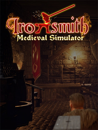 Ironsmith: Medieval Simulator
