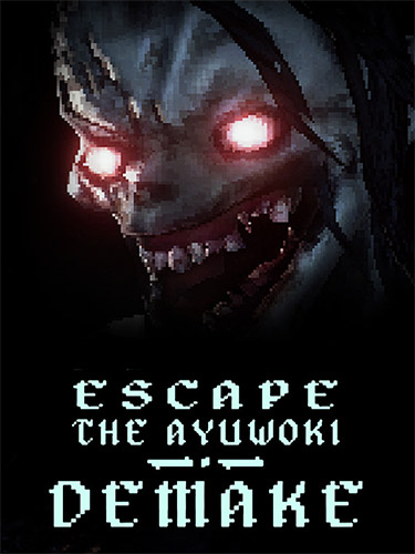 Escape the Ayuwoki Demake