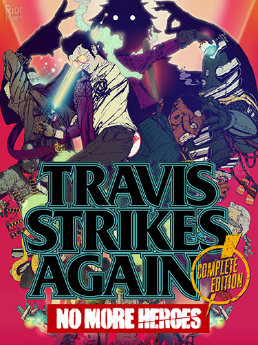 Travis Strikes Again: No More Heroes Complete Edition